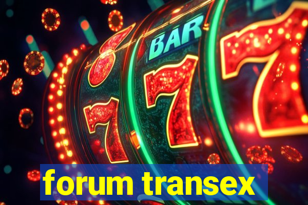 forum transex